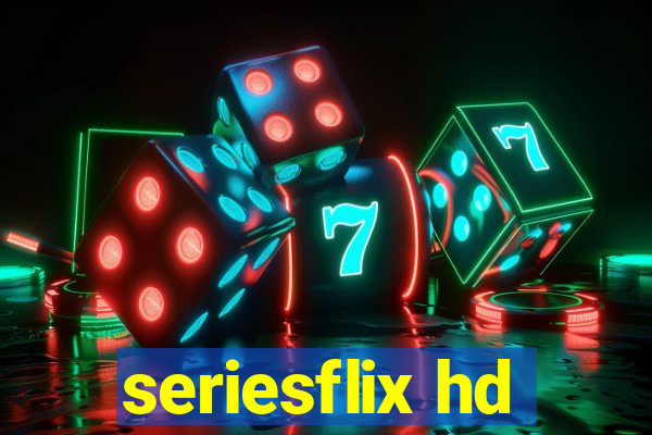 seriesflix hd